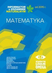 Informator o egzaminie maturalnym od 2015 r. Matematyka