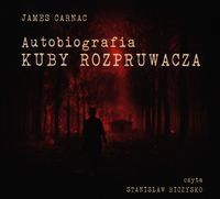 Autobiografia Kuby Rozpruwacza