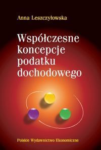 Współczesne koncepcje podatku dochodowego