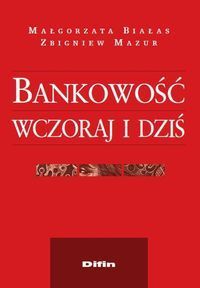 Bankowość wczoraj i dziś