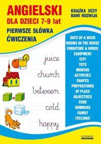 Angielski dla dzieci 7-9 lat Pierwsze słówka Ćwiczenia