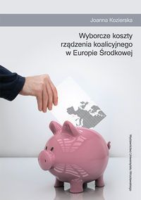 Wyborcze koszty rządzenia koalicyjnego w Europie Środkowej
