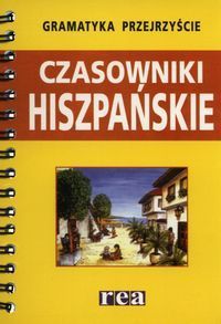 Gramatyka przejrzyście Czasowniki hiszpańskie