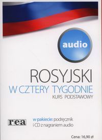 Rosyjski w cztery tygodnie Kurs podstawowy audio