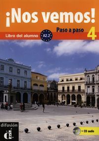 Nos vemos! Paso a paso 4 Libro del alumno + CD