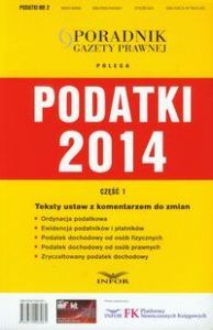 Podatki 2014 Część1 Teksty ustaw z komentarzem do zmian