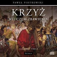 Krzyż kluczem Zbawienia
