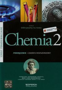 Odkrywamy na nowo Chemia 2 podręcznik Zakres rozszerzony