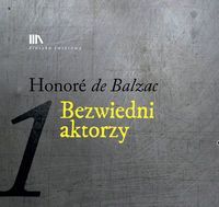 Bezwiedni aktorzy 1