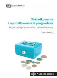 Oskładkowanie i opodatkowanie wynagrodzeń