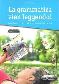 La Grammatica vien leggendo + CD Poziom B1-B2