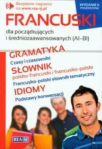Francuski dla początkujących i średniozaawansowanych A1-B1