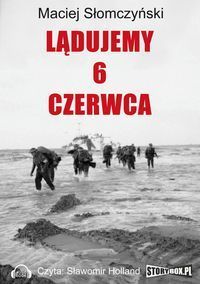 Lądujemy 6 czerwca