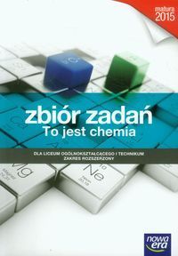 To jest chemia Zbiór zadań Zakres rozszerzony