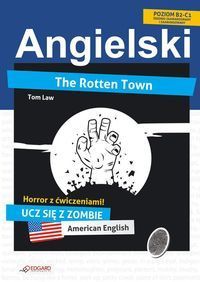 Angielski HORROR z ćwiczeniami The Rotten Town