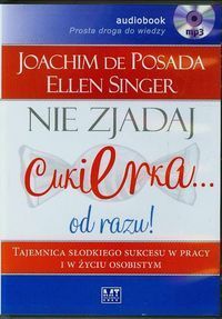 Nie zjadaj cukierka... od razu!
