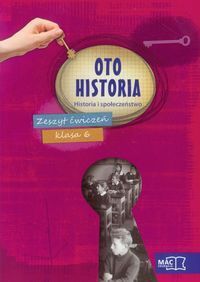 Oto historia 6 Historia i społeczeństwo Zeszyt ćwiczeń