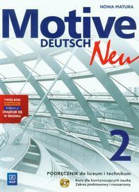 Motive Deutsch Neu 2 Podręcznik z płytą CD Zakres podstawowy i rozszerzony