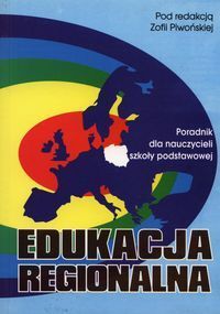 Edukacja regionalna Poradnik dla nauczycieli szkoły podstawowej