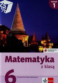 Matematyka z klasą 6 Ćwiczenia Zeszyt 1