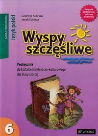 Wyspy szczęśliwe 6 Podręcznik do kształcenia literacko-kulturowego