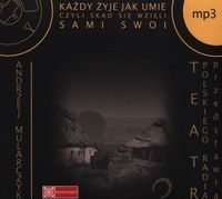Każdy żyje jak umie