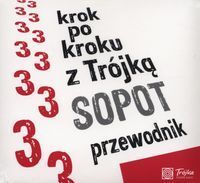 Krok po kroku z Trójką Sopot Przewodnik