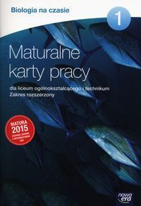 Biologia na czasie 1 Maturalne karty pracy Zakres rozszerzony