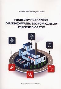 Problemy poznawcze diagnozowania ekonomicznego przedsiębiorstw