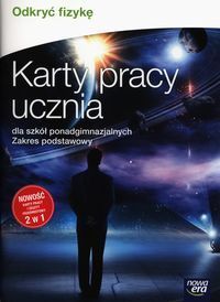 Odkryć fizykę Karty pracy ucznia Zakres podstawowy