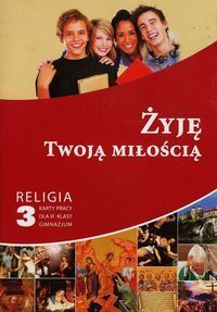 Żyję Twoją miłością 3 Religia Karty pracy