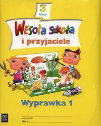 Wesoła szkoła i przyjaciele 3 Wyprawka 1