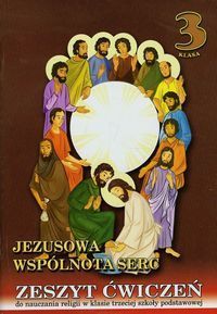 Jezusowa wspólnota serc 3 Zeszyt ćwiczeń
