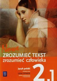 Nowe Zrozumieć tekst zrozumieć człowieka 2 Podręcznik Część 1 Zakres podstawowy i rozszerzony