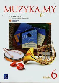Muzyka i my 6 Podręcznik