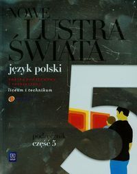 Nowe Lustra świata 5 Podręcznik Zakres podstawowy i rozszerzony