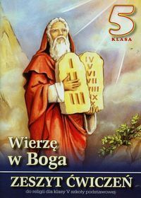 Wierzę w Boga 5 Zeszyt ćwiczeń