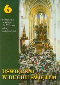 Uświęceni w Duchu Świętym 6 Religia Podręcznik