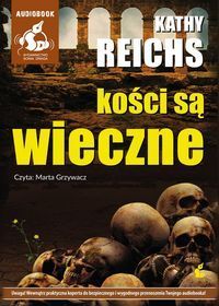Kości są wieczne