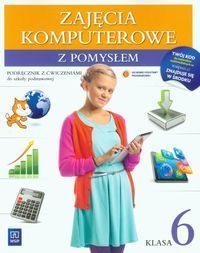Zajęcia komputerowe z pomysłem 6 Podręcznik z ćwiczeniami