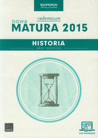 Historia Nowa Matura 2015 Vademecum ze zdrapką Zakres rozszerzony