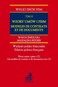 Wzory umów i pism z CD Modèles de contrats et de documents. Wydanie polsko-francuskie. Tom 13