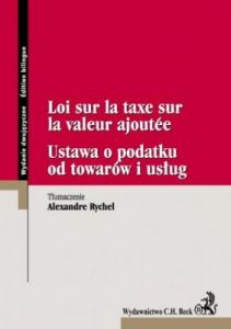 Ustawa o podatku od towarów i usług. Loi sur la taxe sur la valeur ajout&#233e