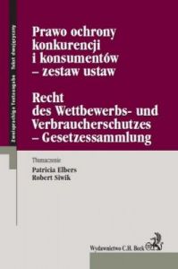 Prawo ochrony konkurencji i konsumentów - zestaw ustaw. Recht des Wettbewerbs- und Verbraucherschutz