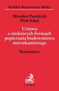 Ustawa o niektórych formach popierania budownictwa mieszkaniowego. Komentarz