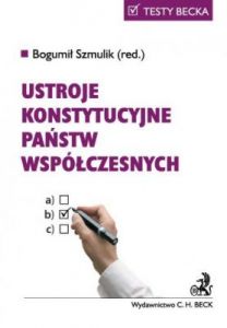 Ustroje konstytucyjne państw współczesnych