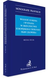 Wolność sumienia i wyznania w orzecznictwie Europejskiego Trybunału Praw Człowieka